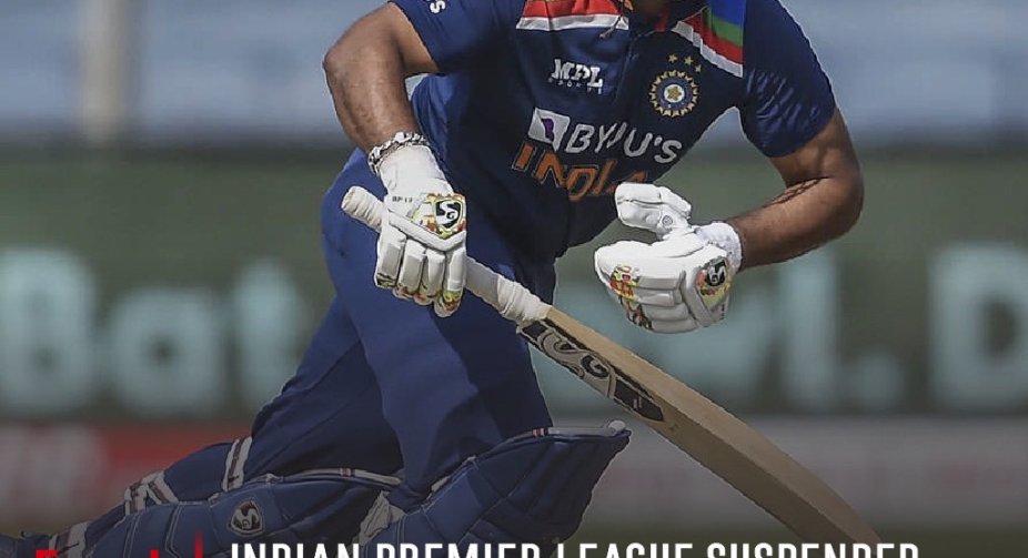 IPL suspended after rise in Covid-19 cases among players
